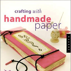 Craftiing with Handmade Paper by Gail Hercher EUC